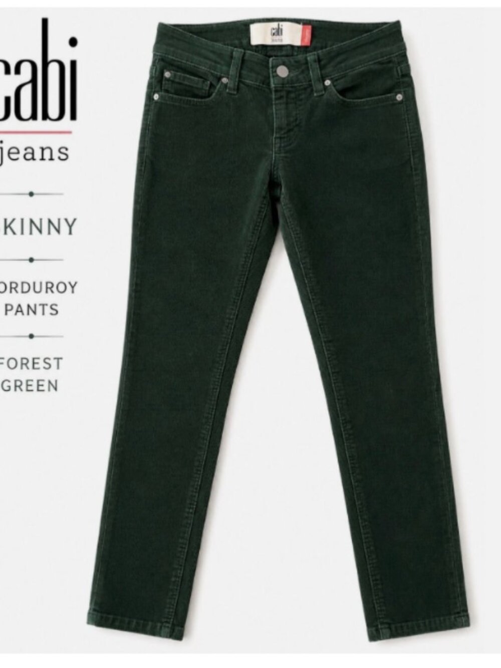 Women XS Cabi Jeans Skinny Corduroy Pants Forest Green Style 3743